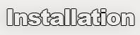Intallation