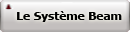 Le Syst�me Beam
